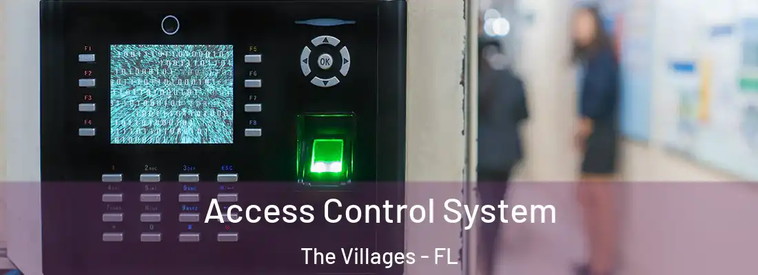  Access Control System The Villages - FL