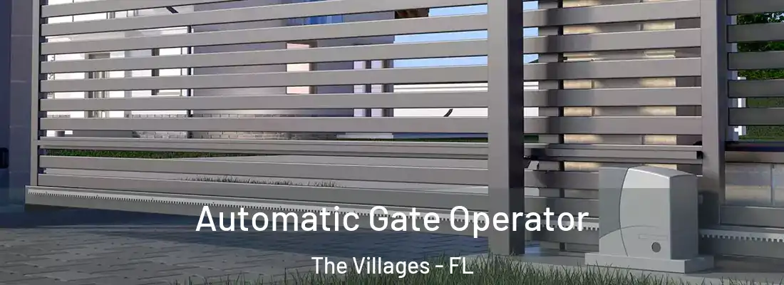  Automatic Gate Operator The Villages - FL
