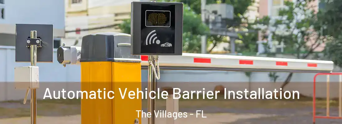  Automatic Vehicle Barrier Installation The Villages - FL
