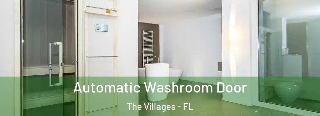  Automatic Washroom Door The Villages - FL