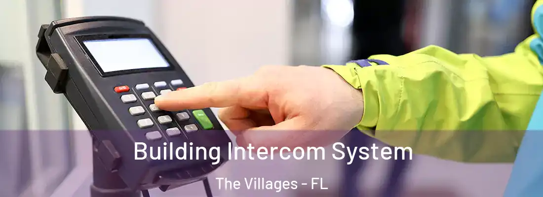  Building Intercom System The Villages - FL