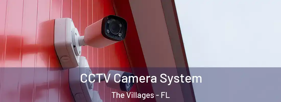  CCTV Camera System The Villages - FL