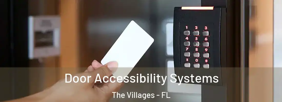  Door Accessibility Systems The Villages - FL