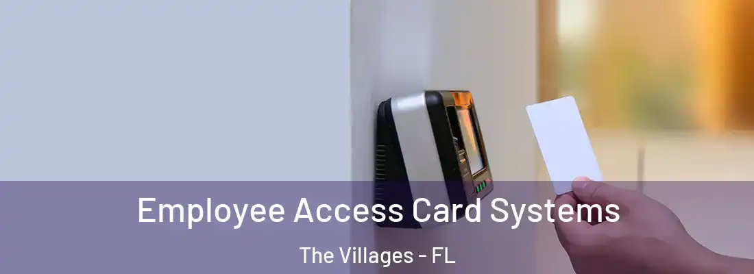  Employee Access Card Systems The Villages - FL