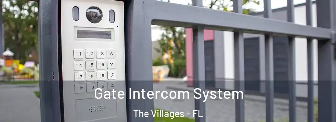  Gate Intercom System The Villages - FL