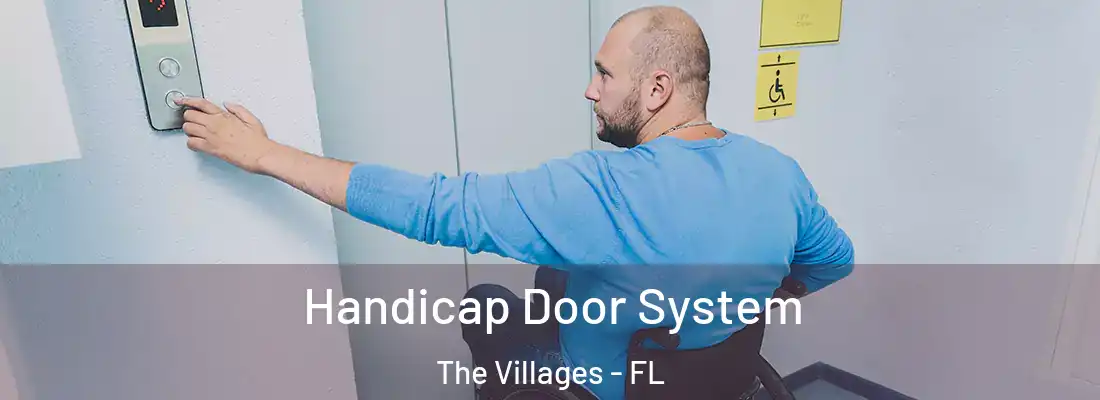  Handicap Door System The Villages - FL