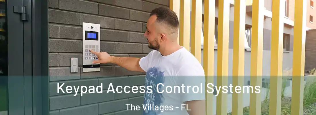  Keypad Access Control Systems The Villages - FL