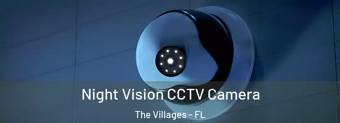  Night Vision CCTV Camera The Villages - FL
