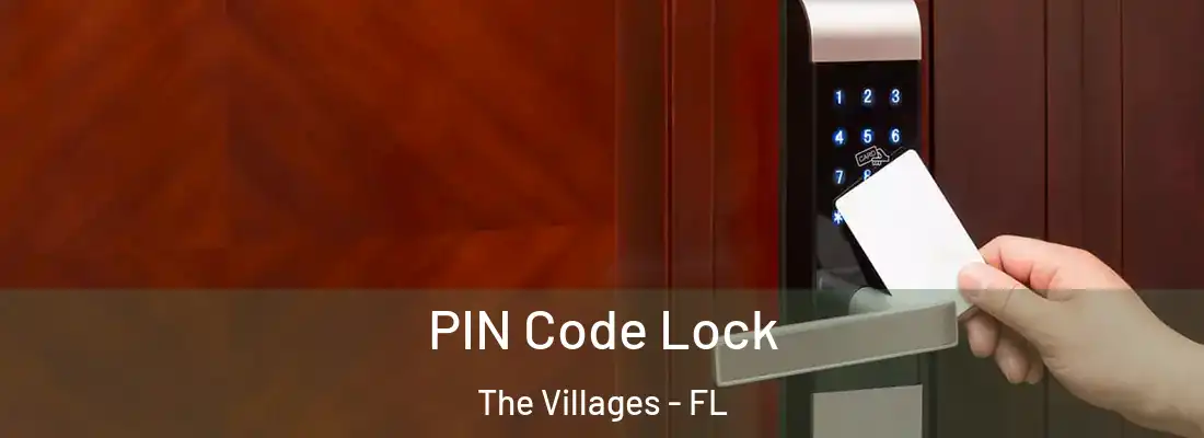  PIN Code Lock The Villages - FL
