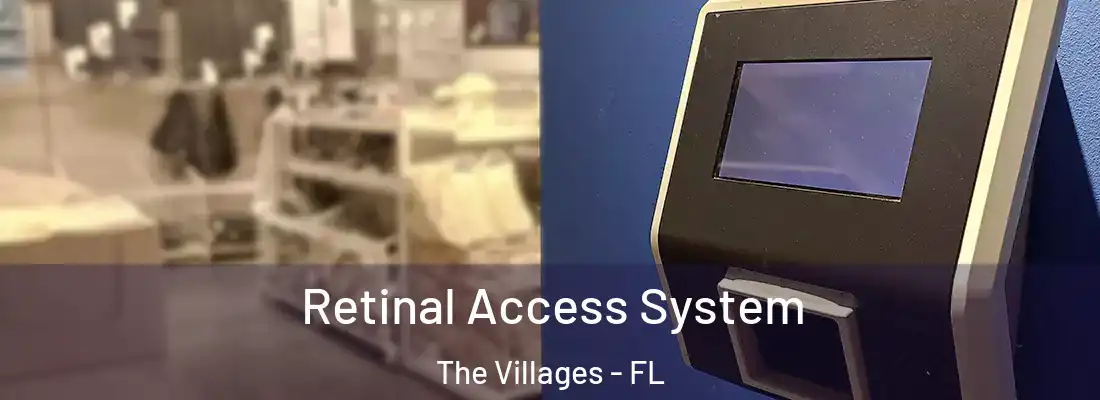  Retinal Access System The Villages - FL