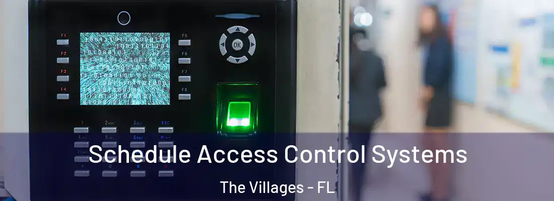  Schedule Access Control Systems The Villages - FL