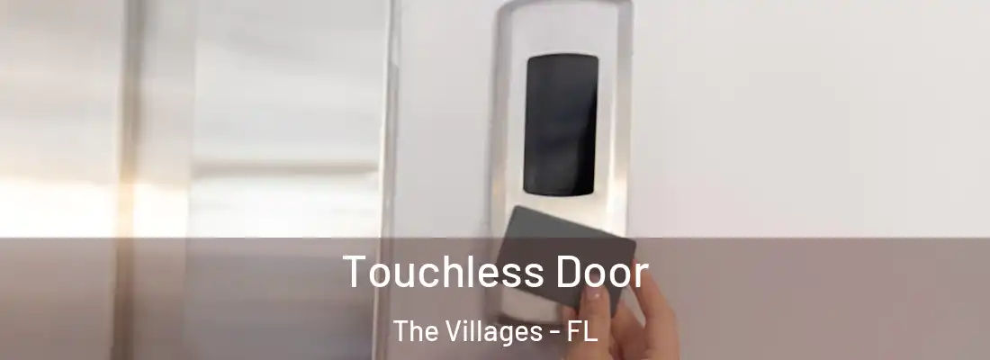 Touchless Door The Villages - FL